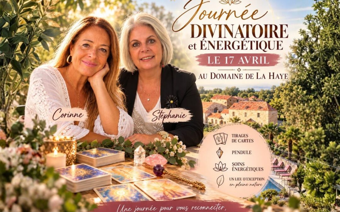 JOURNÉE DIVINATOIRE & ÉNERGÉTIQUE – 17 avril